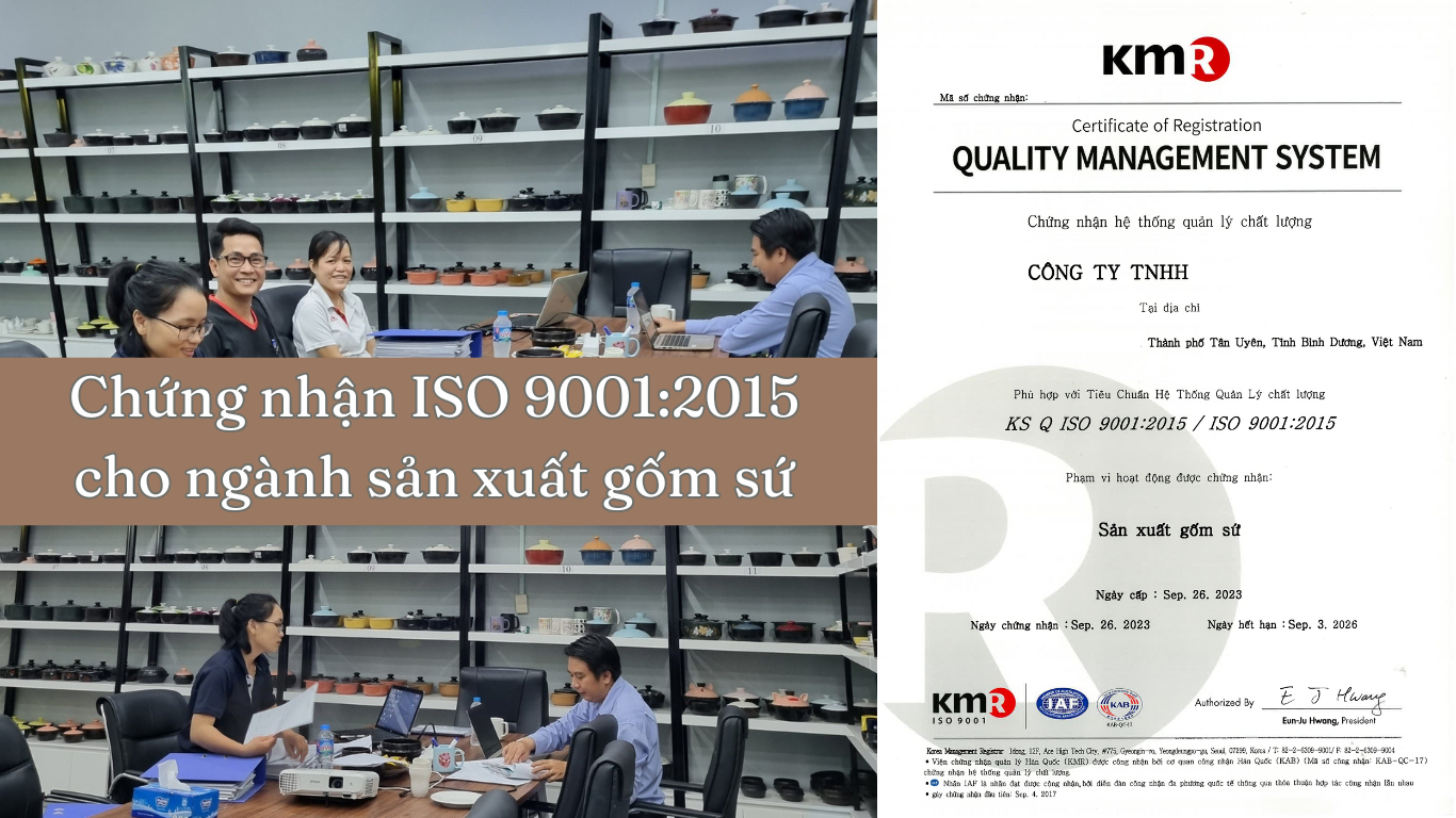 Đánh giá chứng nhận ISO 9001:2015 ngành sản xuất gốm